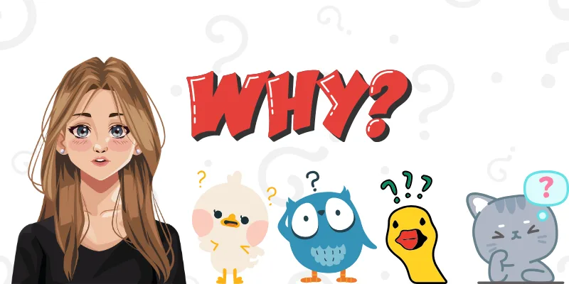 Những câu hỏi tại sao phổ biến